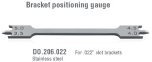 Bracket positioning gauge SS for .022″ slot